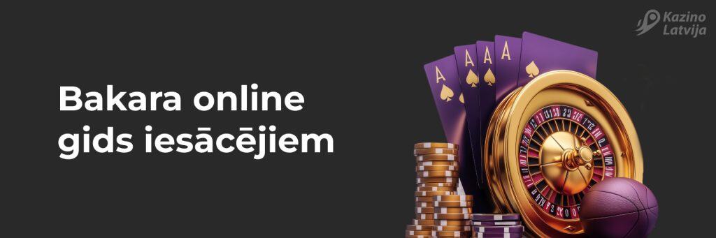 Bakara online gids iesācējiem