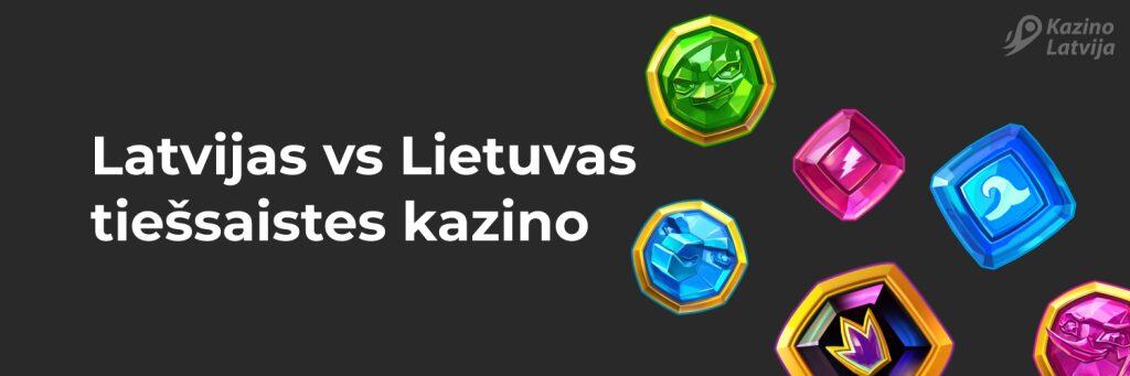 Latvijas vs Lietuvas tiešsaistes kazino