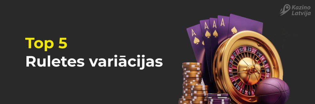 Top 5 Ruletes variācijas