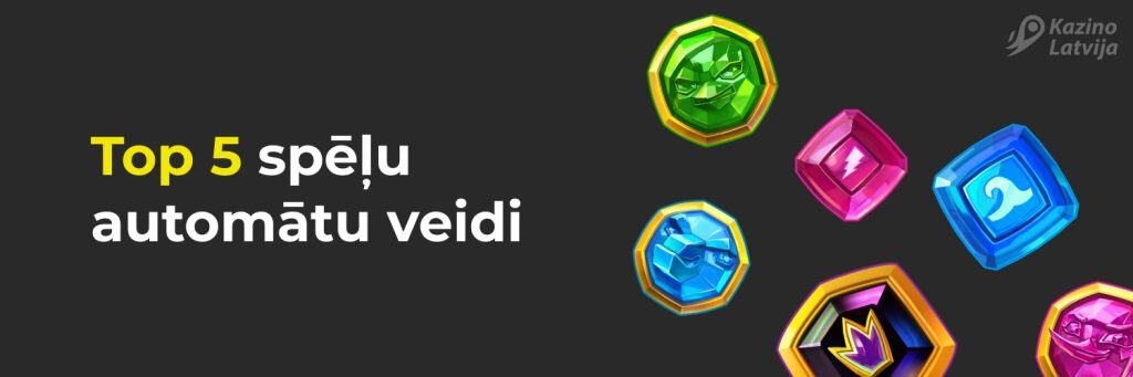 Top 5 spēļu automātu veidi